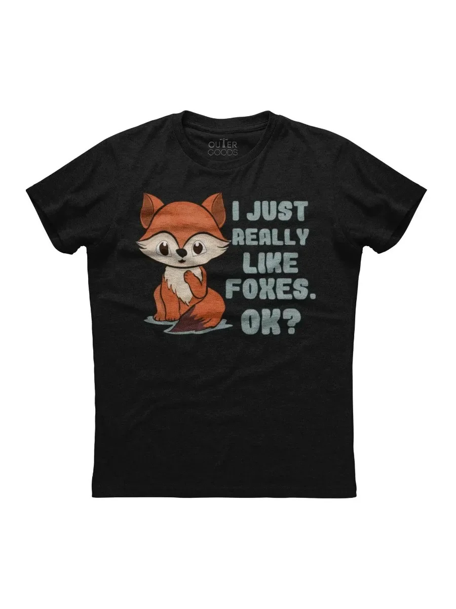 I Just Really Like Foxes Ok? Funny Graphic T-Shirt 100% Cotton O-Neck Short Sleeve Summer Casual Mens T-shirt Streetwear