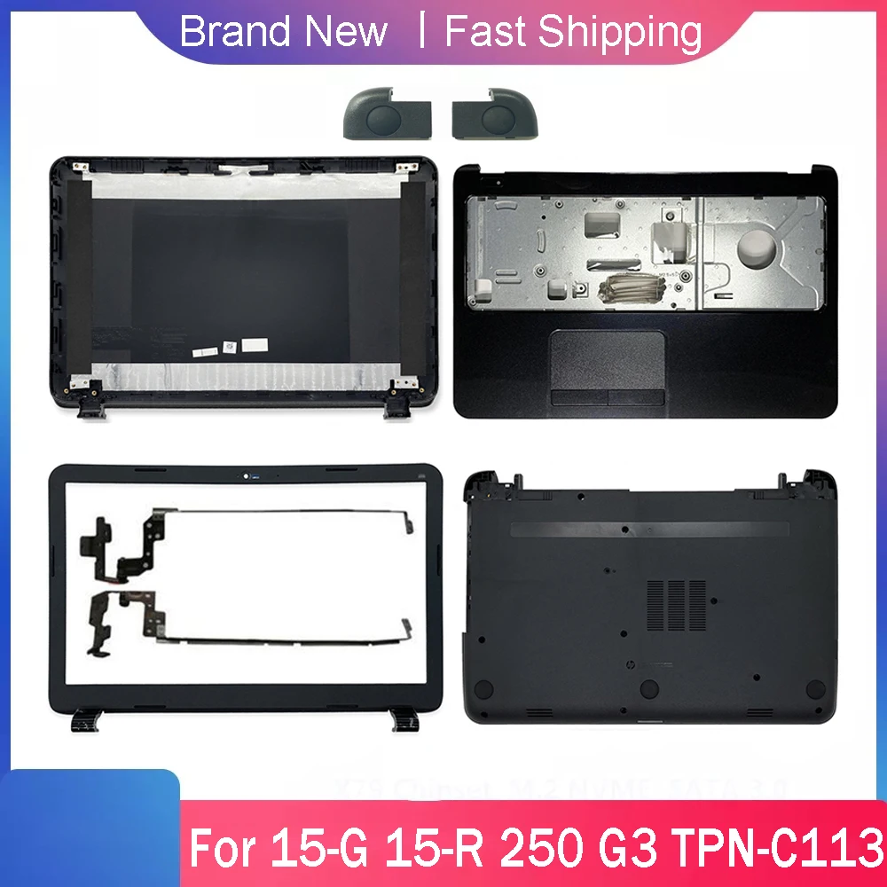 NEW Bottom Case for HP 15-G 15-R R250 250 255 256 G3 TPN-C117 TPN-C113 Laptop LCD Back Cover Front Bezel Palmrest Upper Rear Lid