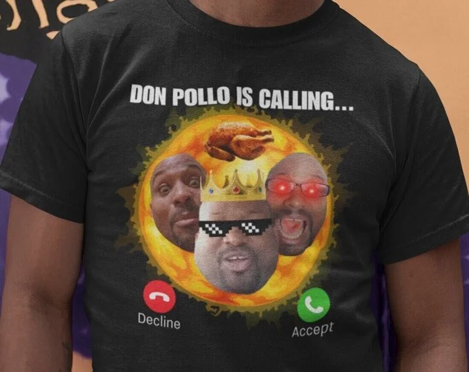 

New Don Pollo Is Calling Fun Meme Pattern Printed Cotton T-shirt for Men and Women Retro Fashion Casual Short Sleeve T-shirt