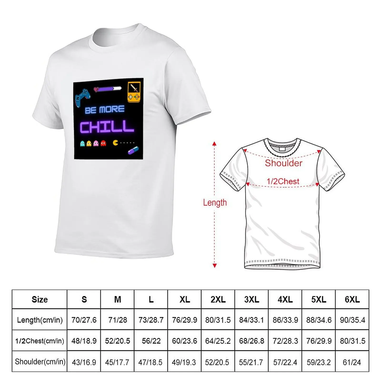 Be more chill logo with retro games T-Shirt anime t shirts for man man t shirts for men casual T-Shirt