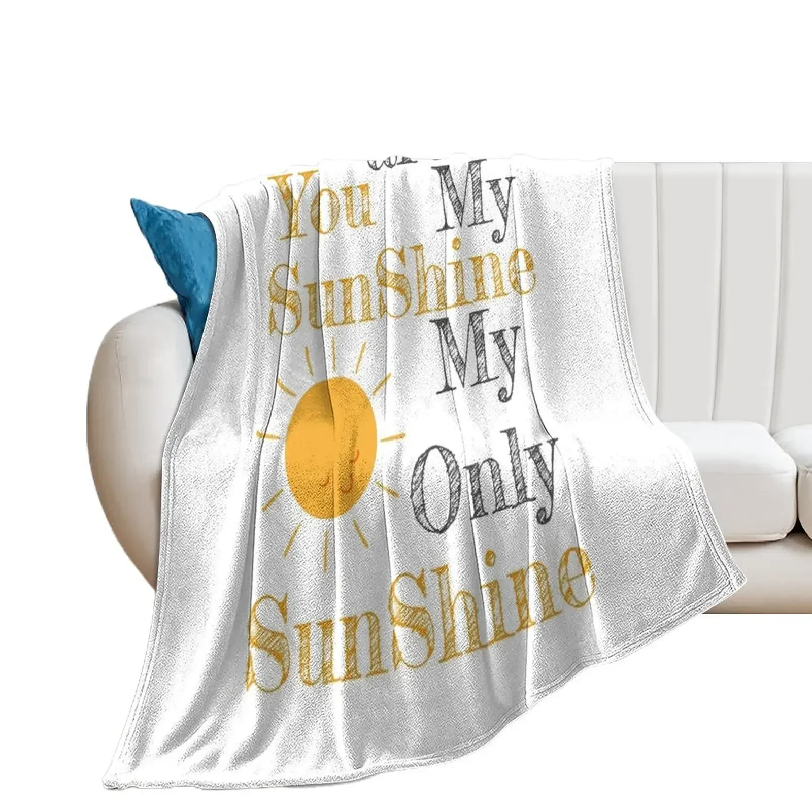 

You are my shunshine my only sunshine sun Throw Blanket Multi-Purpose Thermals For Travel manga for winter Blankets