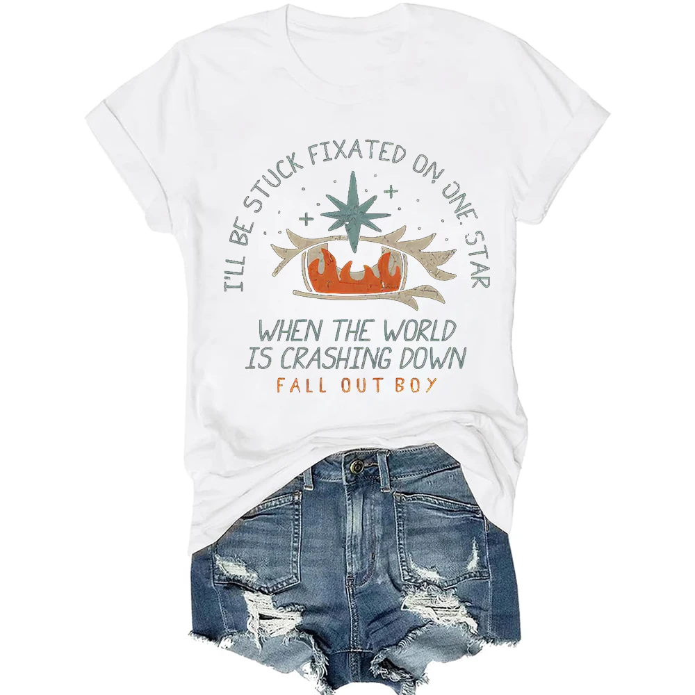 I Will Be Stuck Fixated On One Star Short Sleeve T-shirt Fall Out Boy Men/Women Fans Gift Tee Vintage Casual Shirts