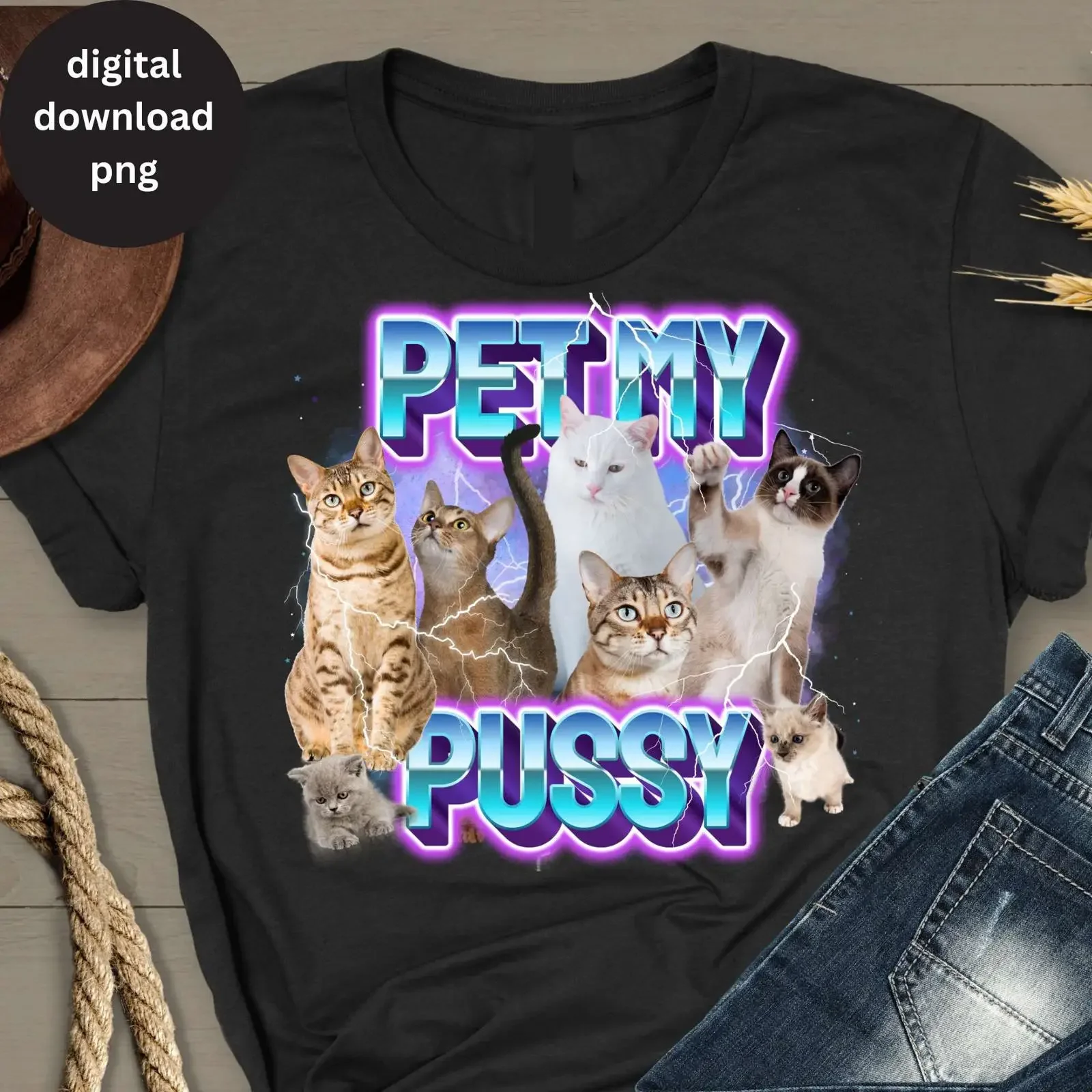 Pet My Pussy Cat Bootleg PNG Funny Inappropriate Cringe T Shirt Sublimation Design Rude Prank for Lovers vintage Washed Casual