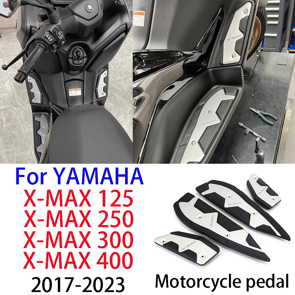 

X-MAX 2017 - 2023 Foot Pegs For Yamaha XMAX 125 250 300 400 New Motorcycle Plate Skidproof Pedal Plate Footrest Footpads 2018