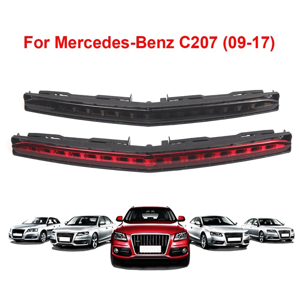 

Car High Rear Brake Lamp Replace 2078200156 2078200066 Brake Warning Lamp Third Brake Light for Benz C207 A207 E-Class 2009-2017