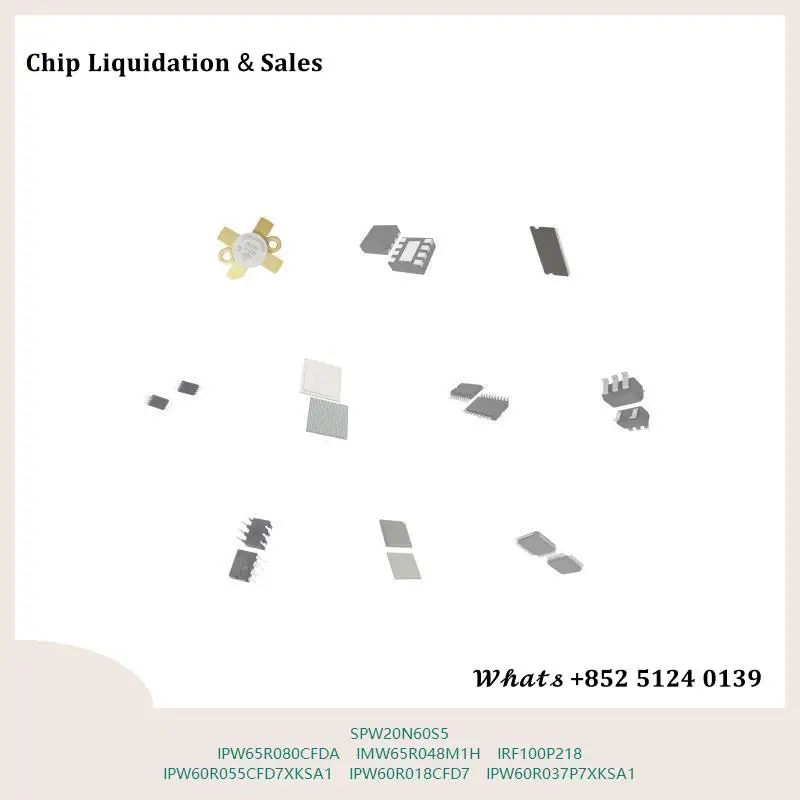 chip chip Integrated circuit chip MCU chip SPW20N60S5 IPW65R080CFDA IMW65R048M1H IRF100P218 IPW60R055CFD7XKSA1 IPW60R018CFD7