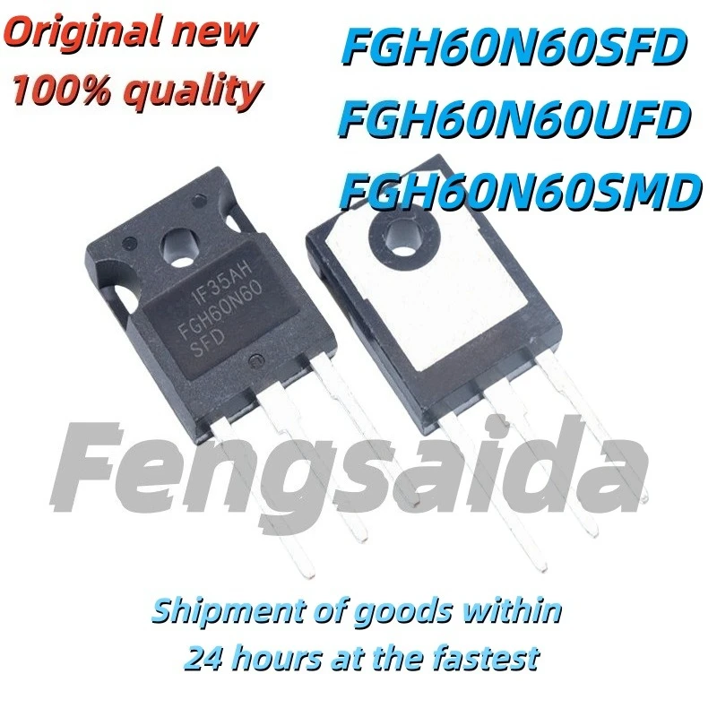 5/10PCSBrand-new FGH60N60SFD, FGH60N60UFD, and FGH60N60SMD TO-247 Field Effect Transistors