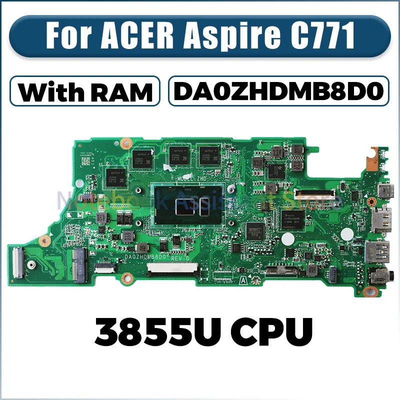 For ACER Chromebook 11 C771 C771T Laptop Mainboard DA0ZHDMB8D0 SR2EV Celeron 3855U With RAM Notebook Motherboard Tested