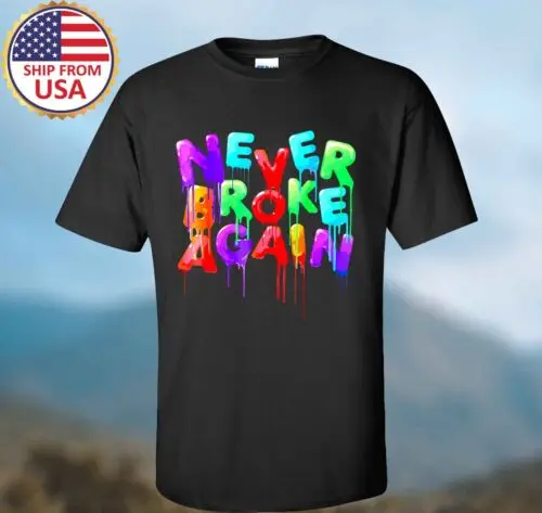 Never Broke Again Slogan Men's Black T-shirt Size S-3XL