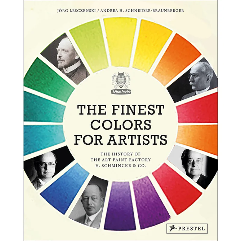 

The Finest Colors For Artists The History Of The Art Paint Factory H Schmincke Co Joerg Lesczenski 9783791379173