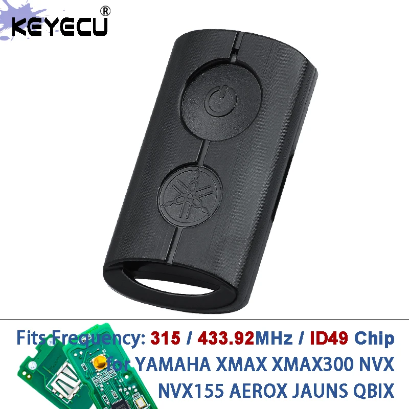 

KEYECU 315MHz / 433.92MHz ID49 Chip Motorcycle Remote Control Key Fob for YAMAHA XMAX XMAX300 NVX NVX155 AEROX JAUNS QBIX