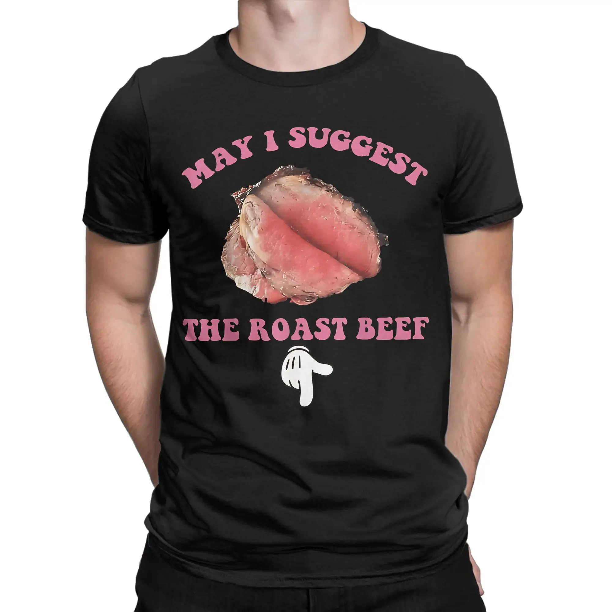 Men May I Suggest The Roast Beef Funny Food T Shirts 100% Cotton Clothing Summer Short Sleeve T-Shirt O-Neck Casual Tee Shirt