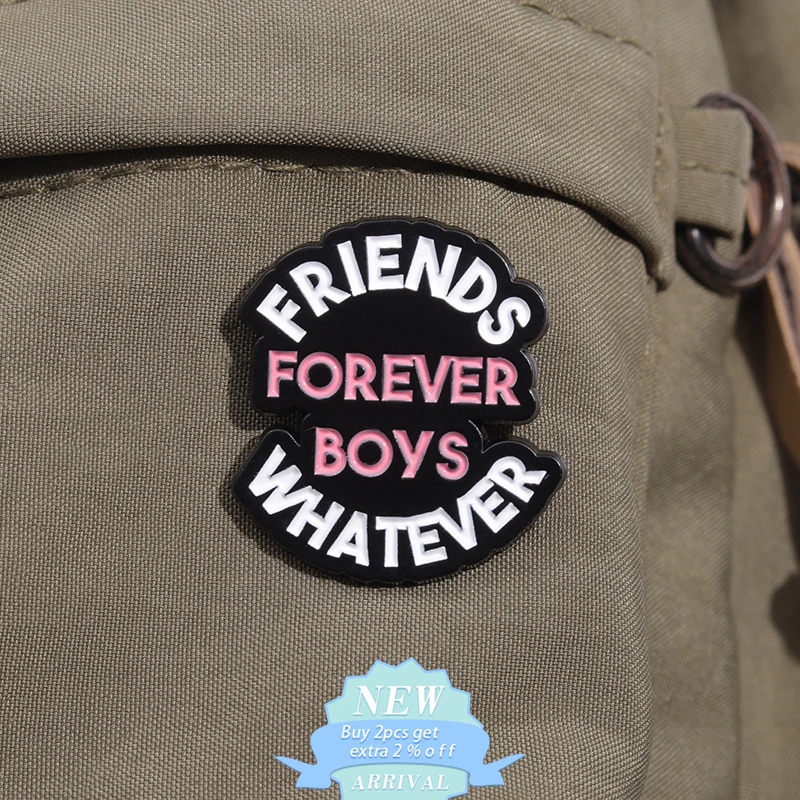 Friendship Jewelry Enamel Pin Custom Quotes Friends Forever Boys Whatever BFF Brooches Lapel Badge Clothing Gift For Best Friend