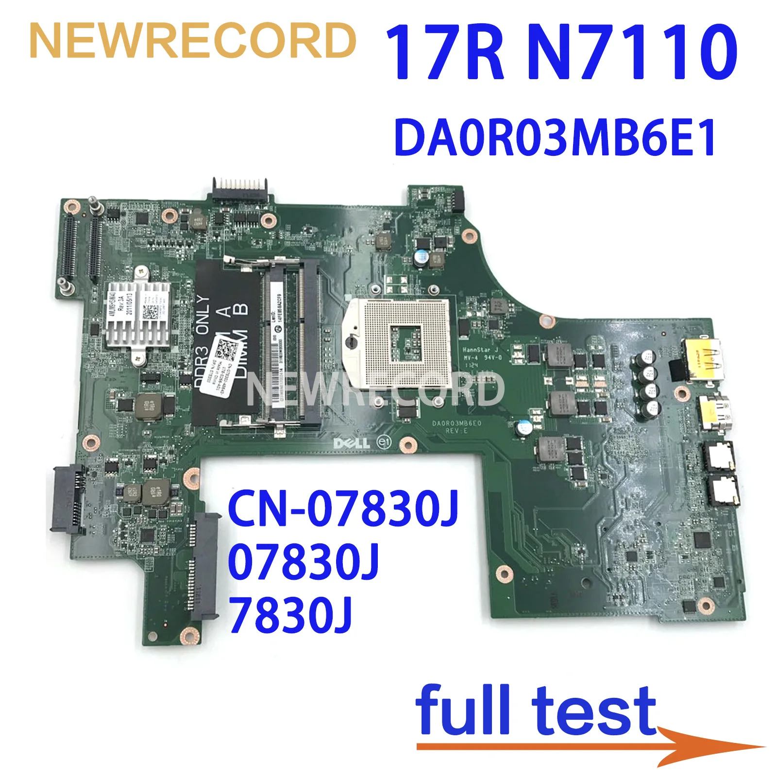 

Материнская плата для ноутбука Dell Inspiron 17R N7110, системная плата DA0R03MB6E1 CN-07830J 07830J 7830J HM67 DDR3 PGA989 100%, полностью протестирована