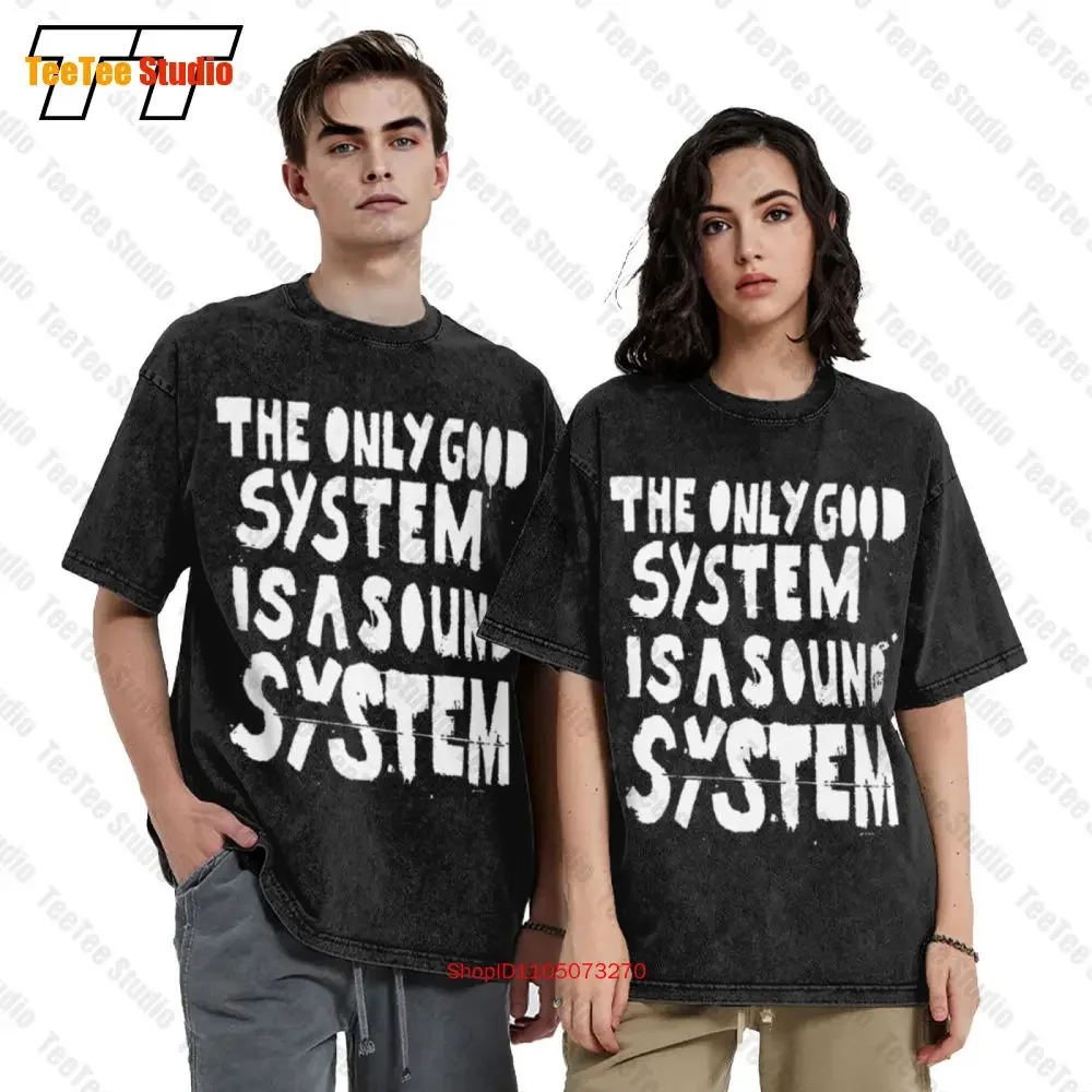 Only Good System Is A Sound System Vintage Oversized T-Shirt A6OT