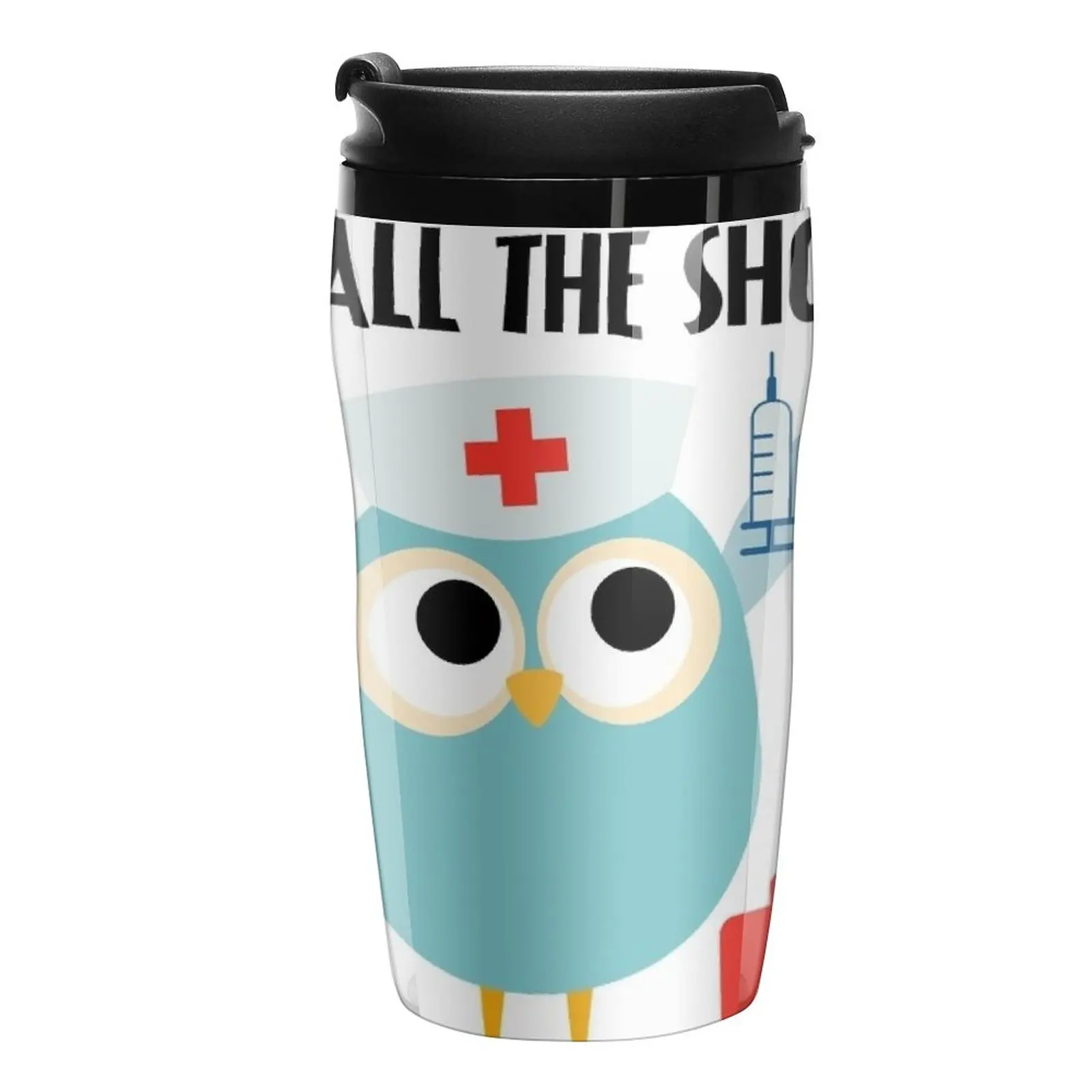 New Professions Owl Nurse I Call the Shots Travel Coffee Mug Cup Set Of Coffee Coffee Accessory Coffee Bowls