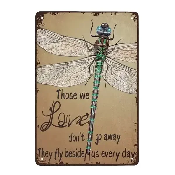 Dragonfly Those We Love Don't Go Away Hippie 8x12 Inch Metal Tin Sign Dragonfly Lovers Gift Loved,vintage Motivational Quote