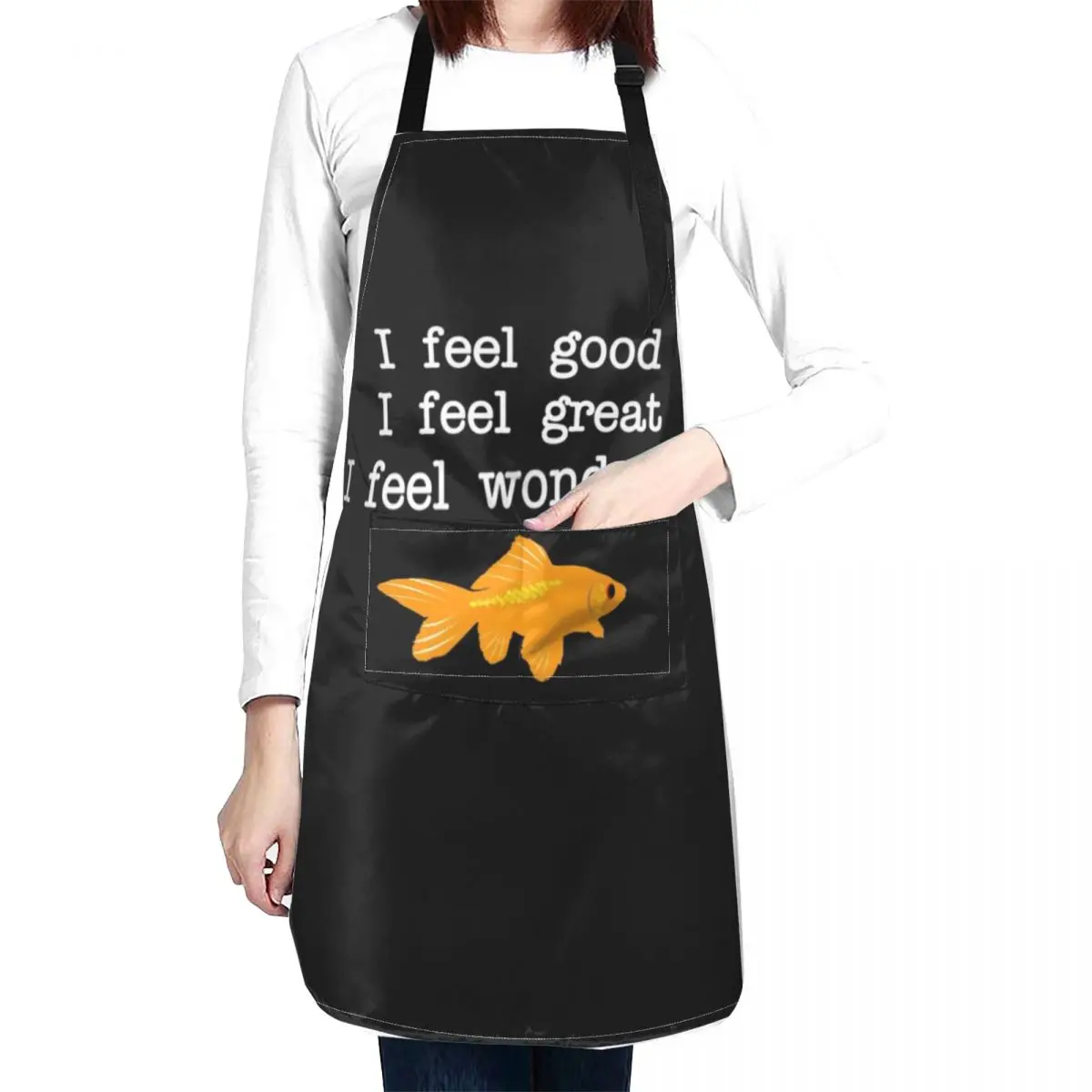 I Feel Good I feel Great I Feel Wonderful Apron Kitchen Handle For Women Cooking Hairdresser Apron