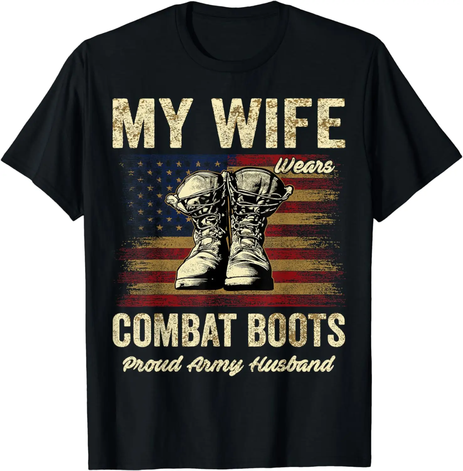 

My Wife Wears Combat Boots Proud Army Husband Veteran Wife T-Shirt