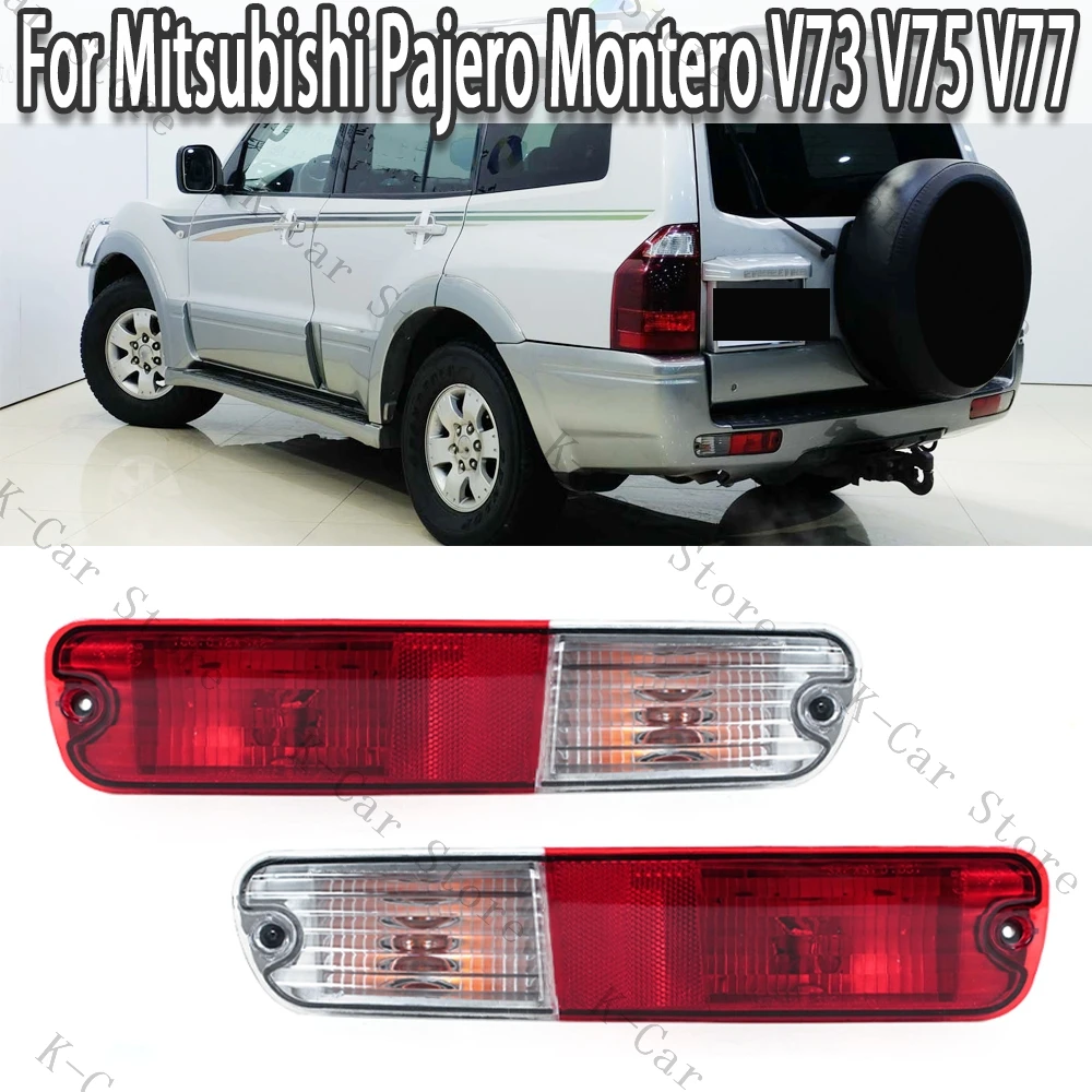 For Mitsubishi Pajero Montero V73 V75 V77 2003 2004 2005 2006 2007 Rear Bumper Light Tail Light Reflector Signal Lamp With Bulb