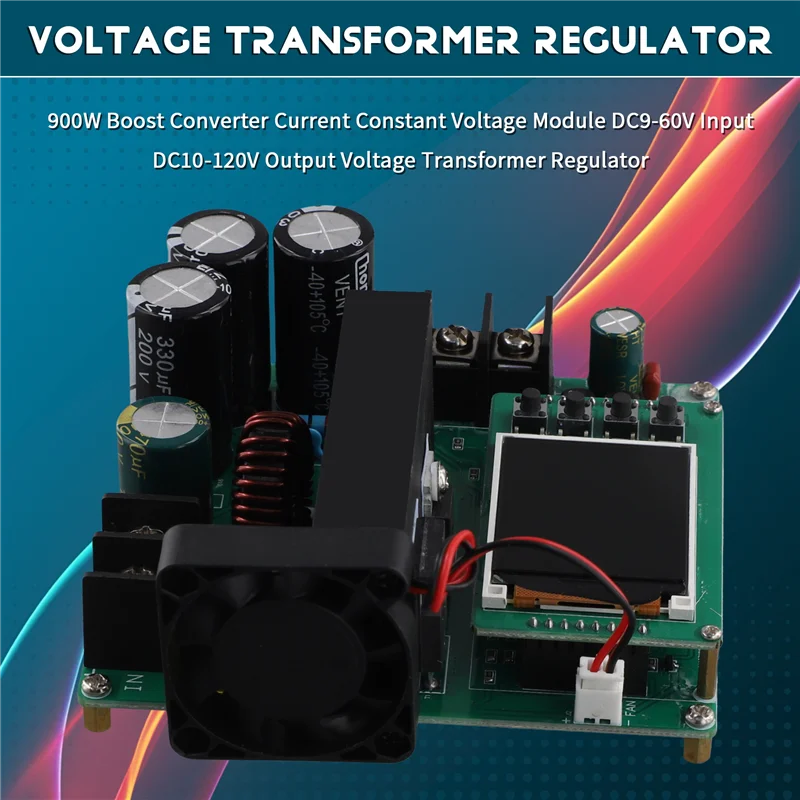 Exquisite-900W Boost Converter Current Constant Voltage Module DC9-60V Input DC10-120V Output Voltage Transformer Regulator