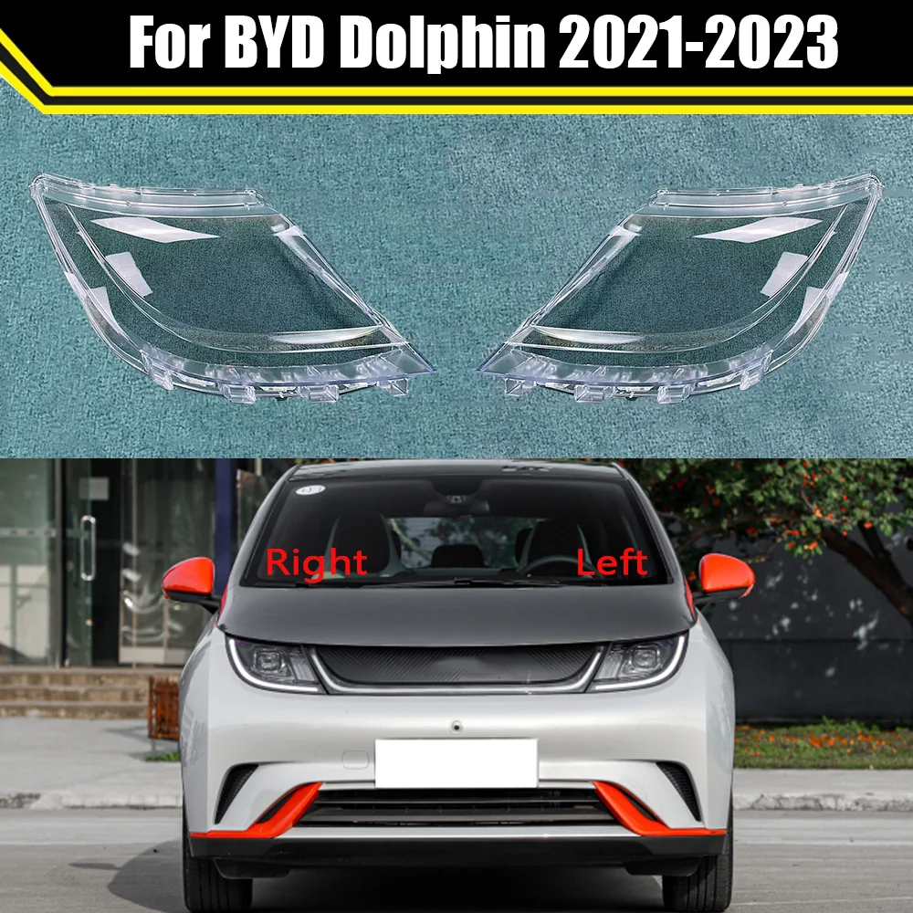 Car Headlight Cover Lens Glass Shell Headlamp Case Transparent Lampshade Auto Light Lamp Caps For BYD Dolphin 2021 2022 2023