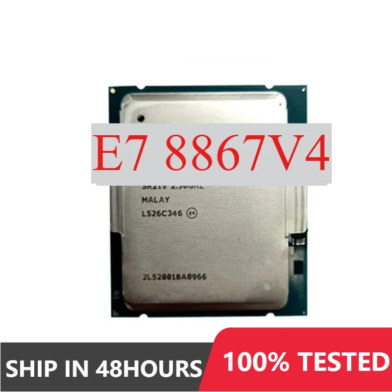 1pcs Perfect test E7-8867V4 2.40GHZ 18 core 45MB cache 165W LGA 2011-3 E7 8867V4 E7 8867 V4 processor