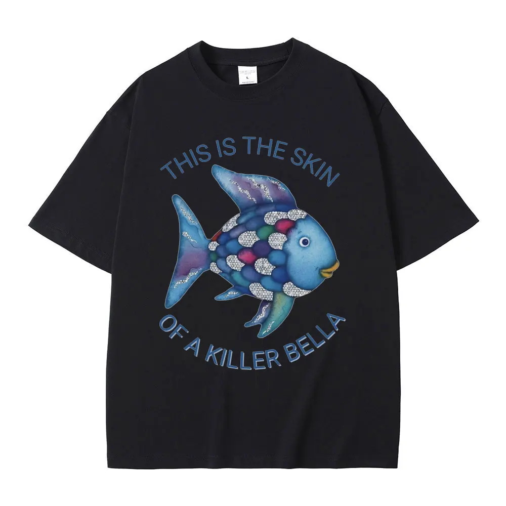 Twilight Edward Cullen Rainbow This Is The Skin of A Killer Bella T Shirt Funny Fish Meme T-shirt Men Women Casual Cotton Tshirt