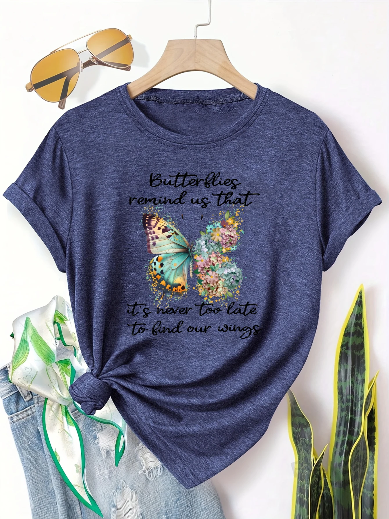 

Plus size women's short sleeve T-shirt Butterflies Remind Us That It's Never Too Late To Find Our Wings Everyday comfortable and