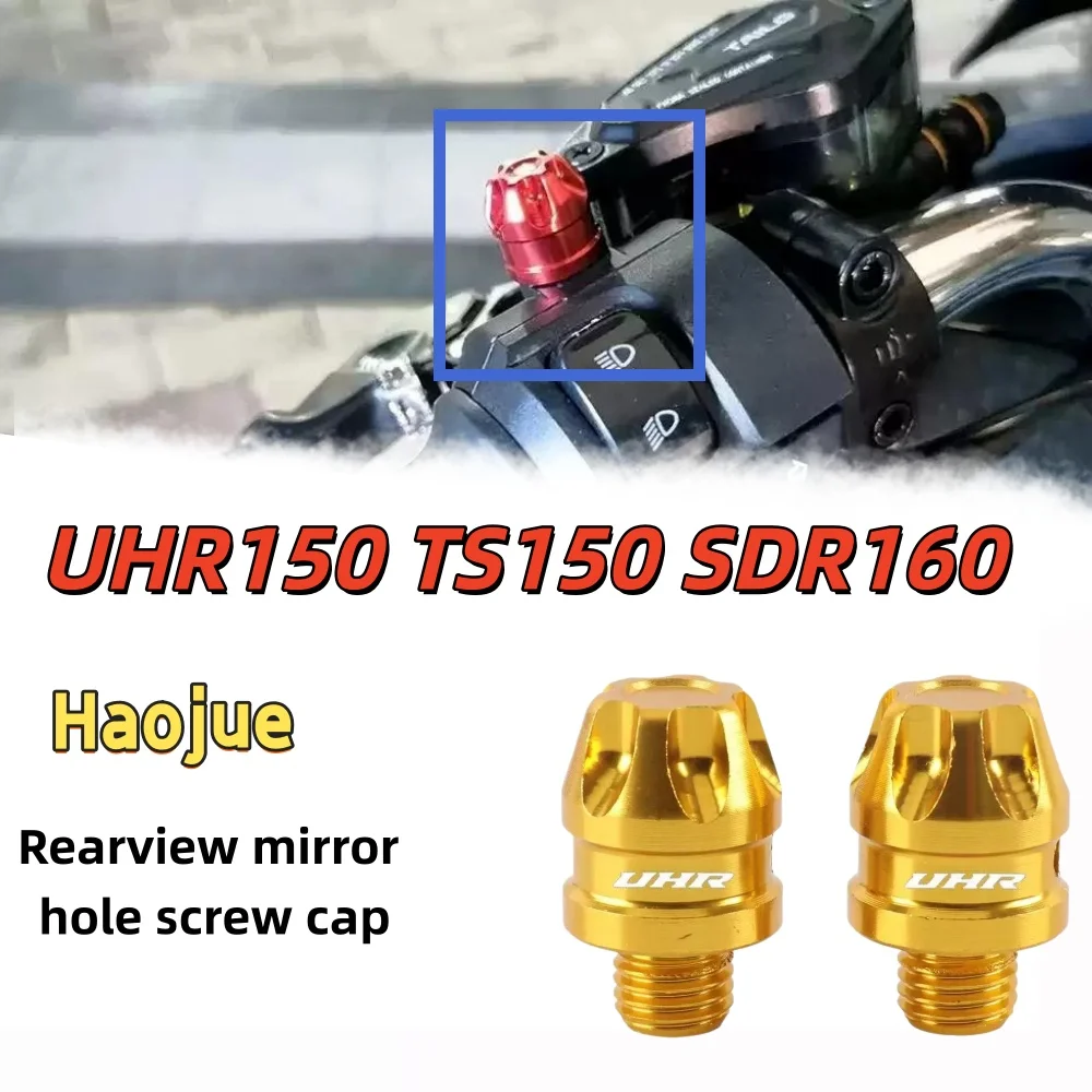 Compatible with Haojue UHR150 TS150 SDR160: High-quality decorative plugs and screw caps for retrofitting rearview mirror holes.