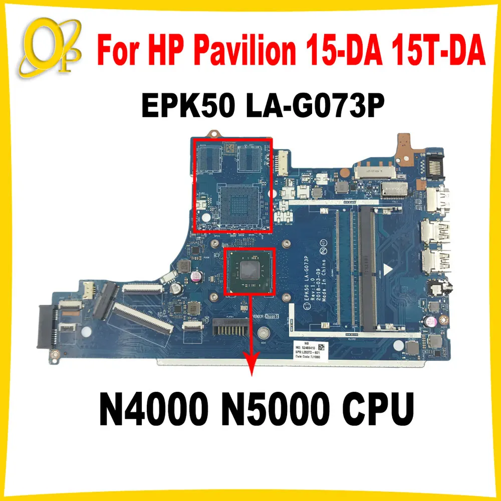 

EPK50 LA-G073P for HP Pavilion 15-DA 15T-DA laptop motherboard with N4000 N5000 CPU L20372-001 L20375-601 L24636-001 L24636-601