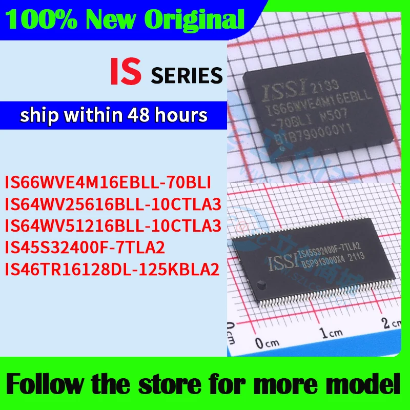 

IS66WVE4M16EBLL-70BLI IS64WV25616BLL-10CTLA3 IS64WV51216BLL-10CTLA3 IS45S32400F-7TLA2 IS46TR16128DL-125KBLA2 В наличии