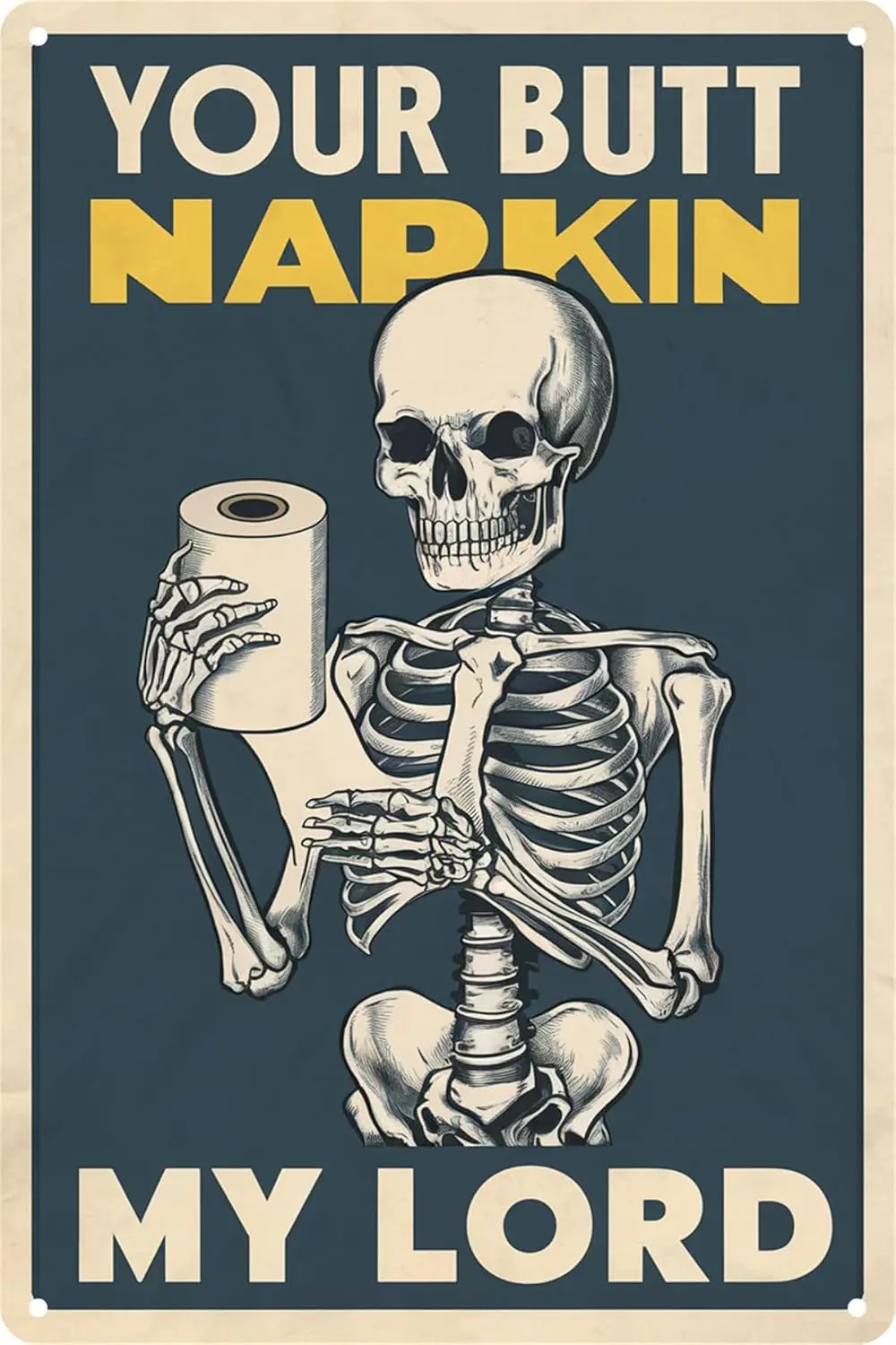 Funny Metal Tin Sign Retro Skeleton Decorate - Your Butt Napkins My Lord Signs Wall Art Perfect For Home Washroom Bathroom  sign