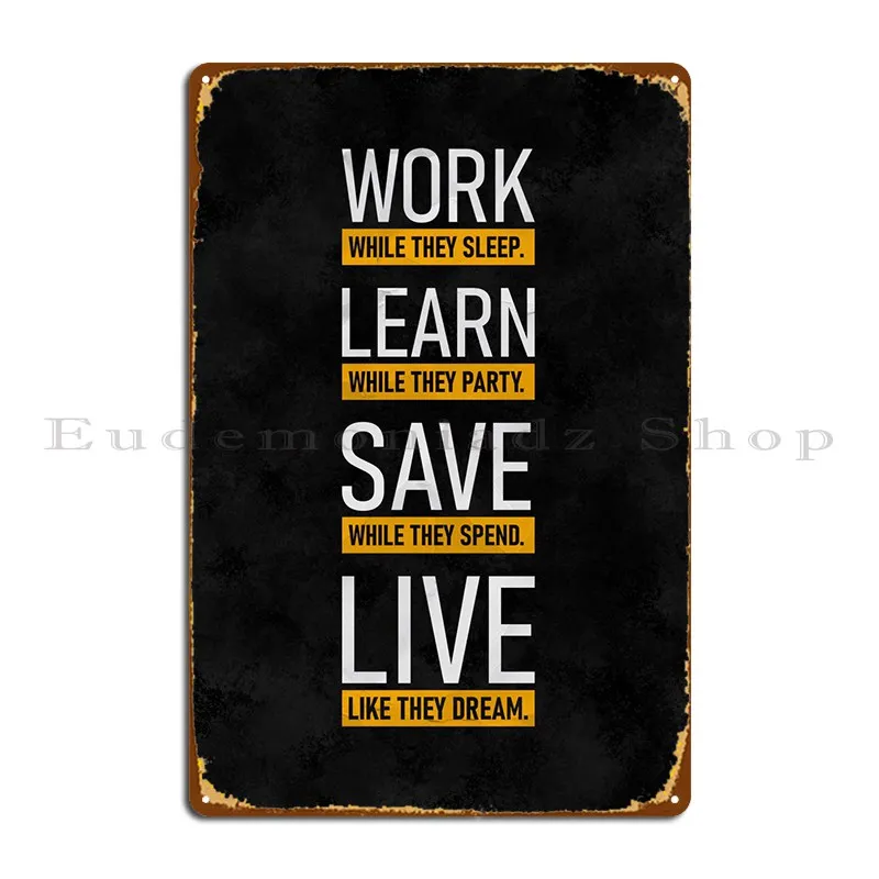 Work Is Better Live Metal Sign Funny Plaques Club Customized Wall Plaque Tin Sign Poster