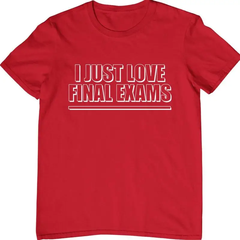 

Final Exams T Shirt Funny College Student Exam Week Sarcastic Humour Top