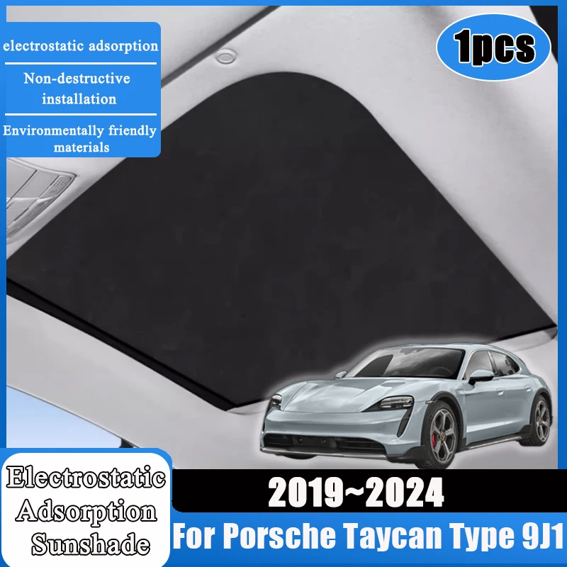 

1 шт. солнцезащитный козырек на крыше для Porsche Taycan Type 9J1 2019 ~ 2024 2020, аксессуары, автомобильная электростатическая замшевая адсорбционная наклейка в крыше