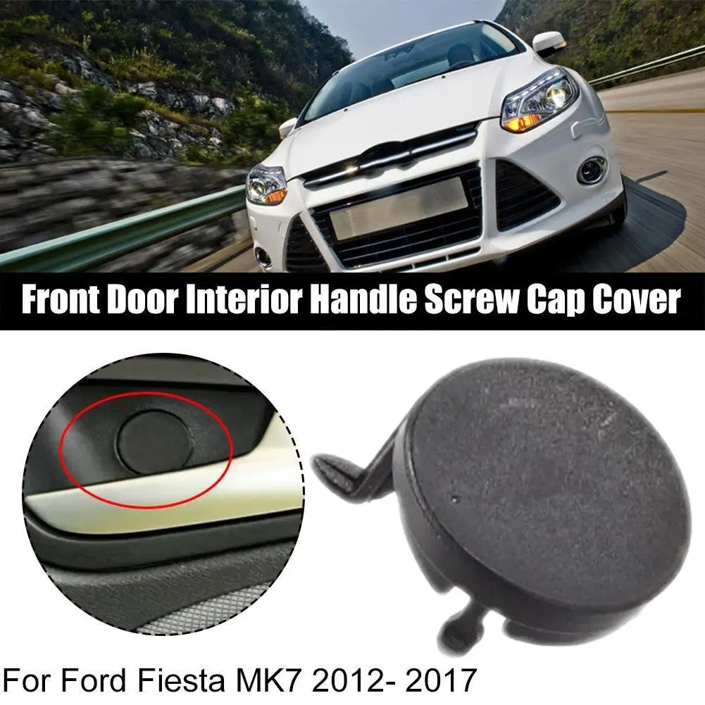 Applicable For Ford Focus 2012 Door Panel Handle Screw Protection Cover Black Front Door Inner Handle Nut Cover I9Q7