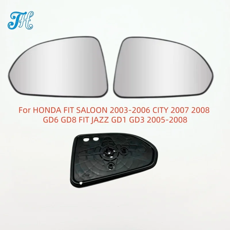 Rearview Side Mirror Glass Wing Mirror Lens For HONDA FIT SALOON 2003-2006 CITY 2007 2008 GD6 GD8 FIT JAZZ GD1 GD3 2005-2008