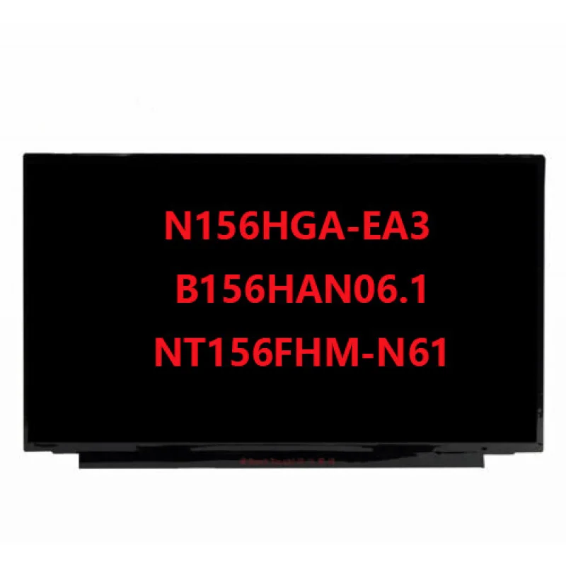 Для NT156FHM-N61 BOE15.6 IPS FHD светодиодный ЖК-экран N156HGA-EA3 B156HAN06.1 Для NT156FHM-N61 BOE15.6 IPS FHD светодиодный ЖК-экран N156HGA-EA3 B156HAN06.1
