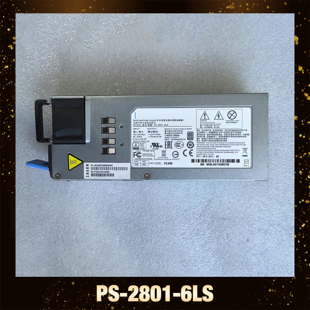 For LITEON 5212M5 5270M5 5280M5 Server Power PS-2801-6LS 800W