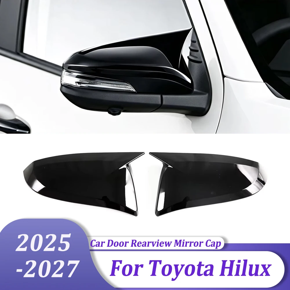 Side Door Rearview Mirror Cover Trim Door Rearview Mirror Cap Trim Car Exterior Accessories For Toyota Hilux 2025 2026 2027