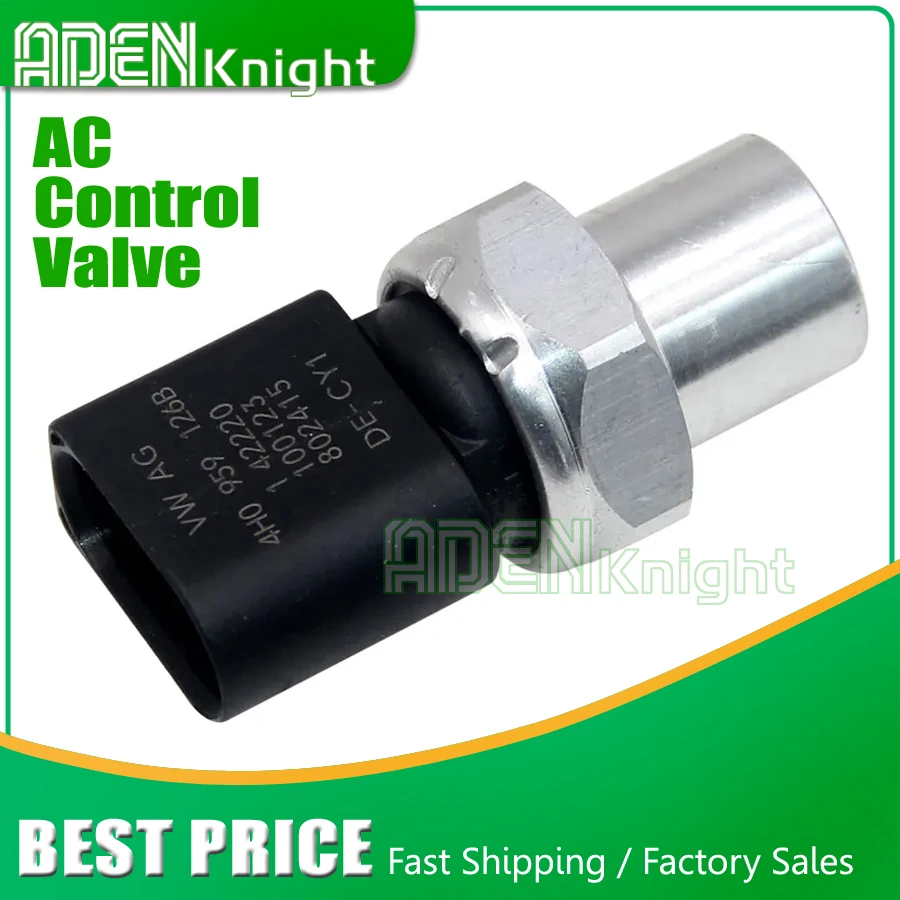 AC Pressure Switch Sensor For AUDI VW SEAT SKODA 5Q0959126 5Q0959126 4F0959126A 4F0959126B 4F0959126C 8K0959126A 8K0959126B 