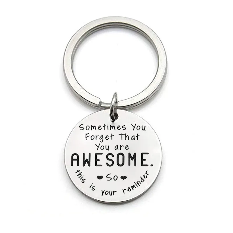 Sometime you forget that you’re awesome inspirational stainless steel keychain for graduation