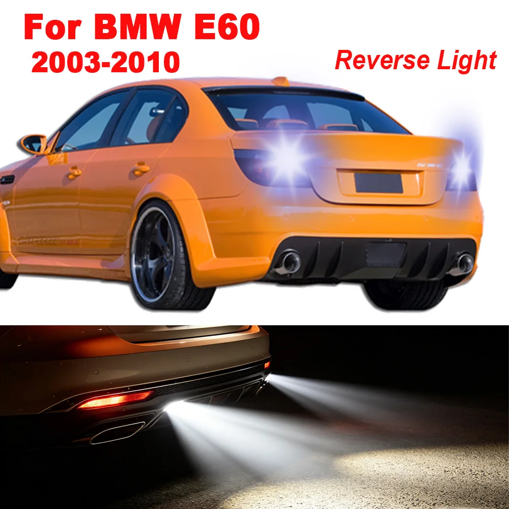 

2x T15 Backup Light For BMW E60 I II 2003 2004 2005 2006 2007 2008 2009 2010 LED Reverse Light Backup Lamp T15 W16W Canbus Bulbs