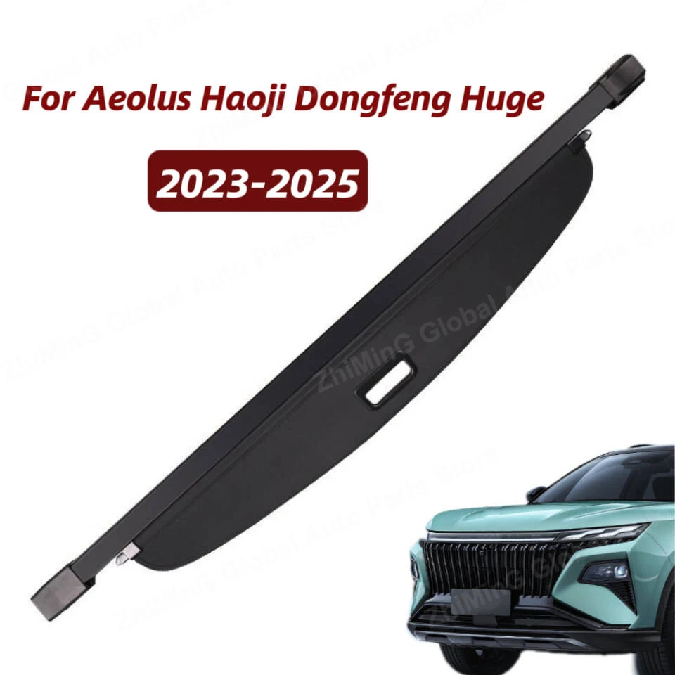 For Aeolus Haoji Dongfeng Huge 2023 2024 2025 Car Trunk Cargo Cover Rear Luggage Organizer Curtain Retractable Shield Auto parts