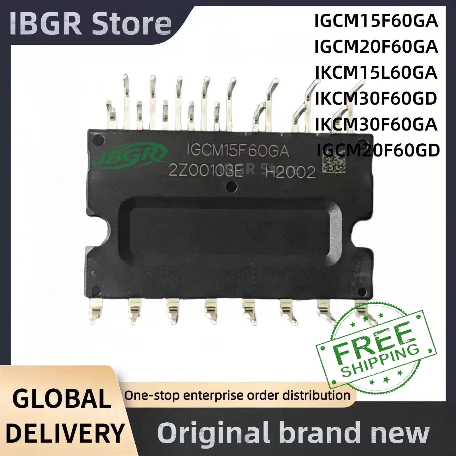 IGCM15F60GA IGCM20F60GA IKCM15L60GA IKCM30F60GD IKCM30F60GA IGCM20F60GD IGBT Module New Original in stock