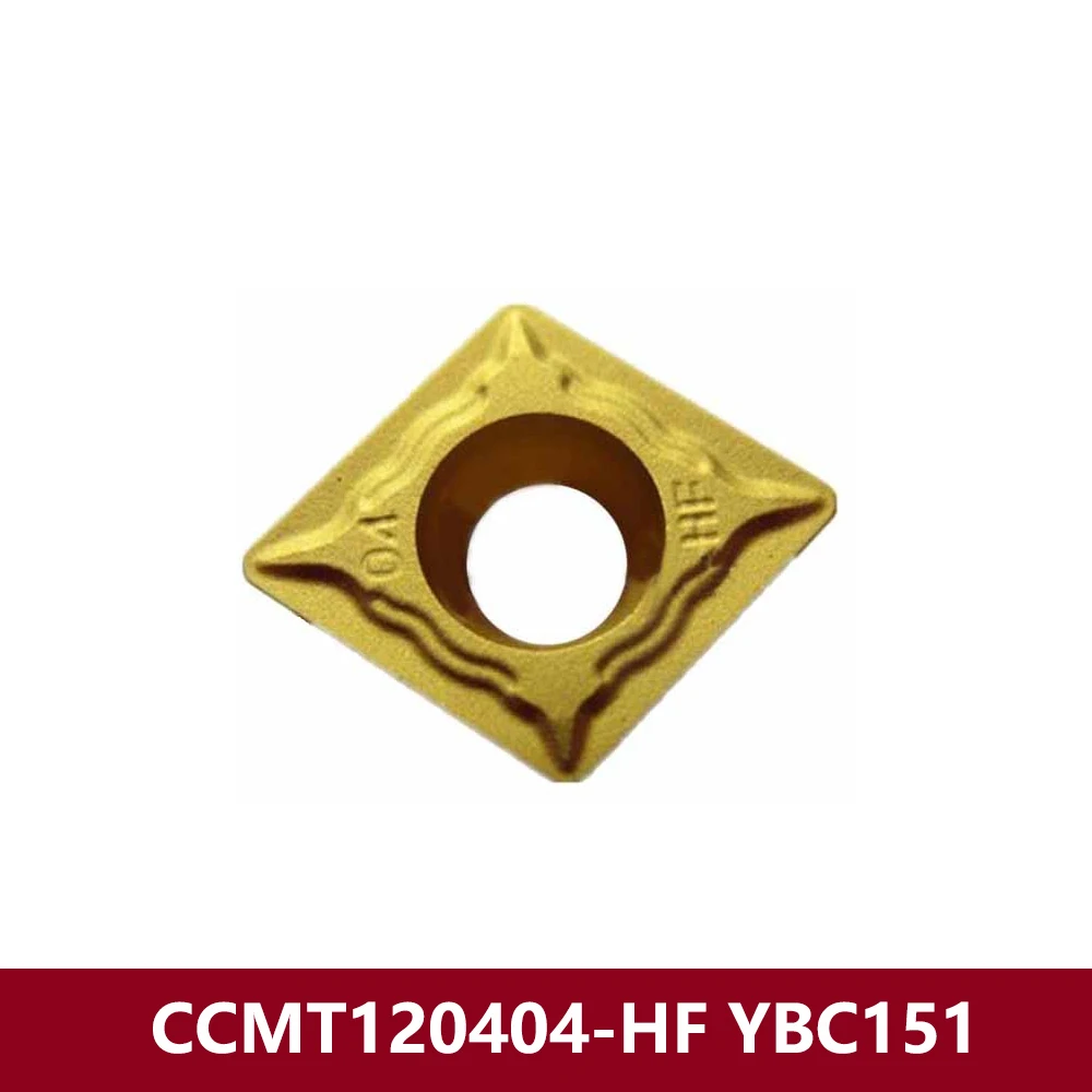 Original CCMT120404-HF YBC151 Carbide Inserts CCMT120404 CCMT 120404 HF CCMT1204 CCMT09T304 Cutter Tool CNC Machine Holder Steel