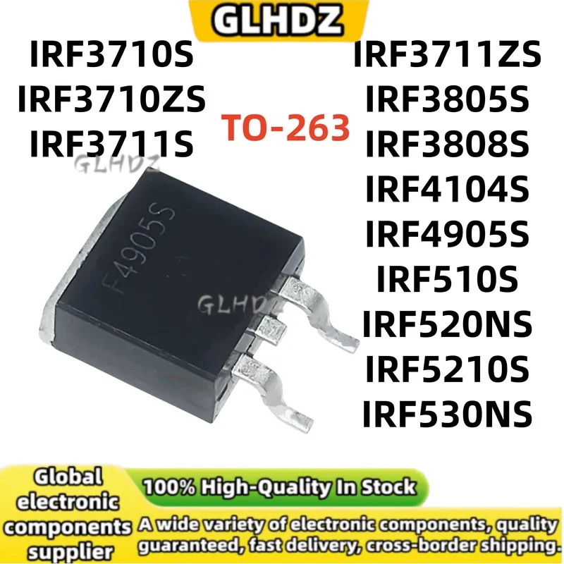 NEW 10UNITS IRF3710S IRF3710ZS IRF3711S IRF3711ZS IRF3805S IRF3808S IRF4104S IRF4905S IRF510S IRF520NS IRF5210S IRF530NS TO-263