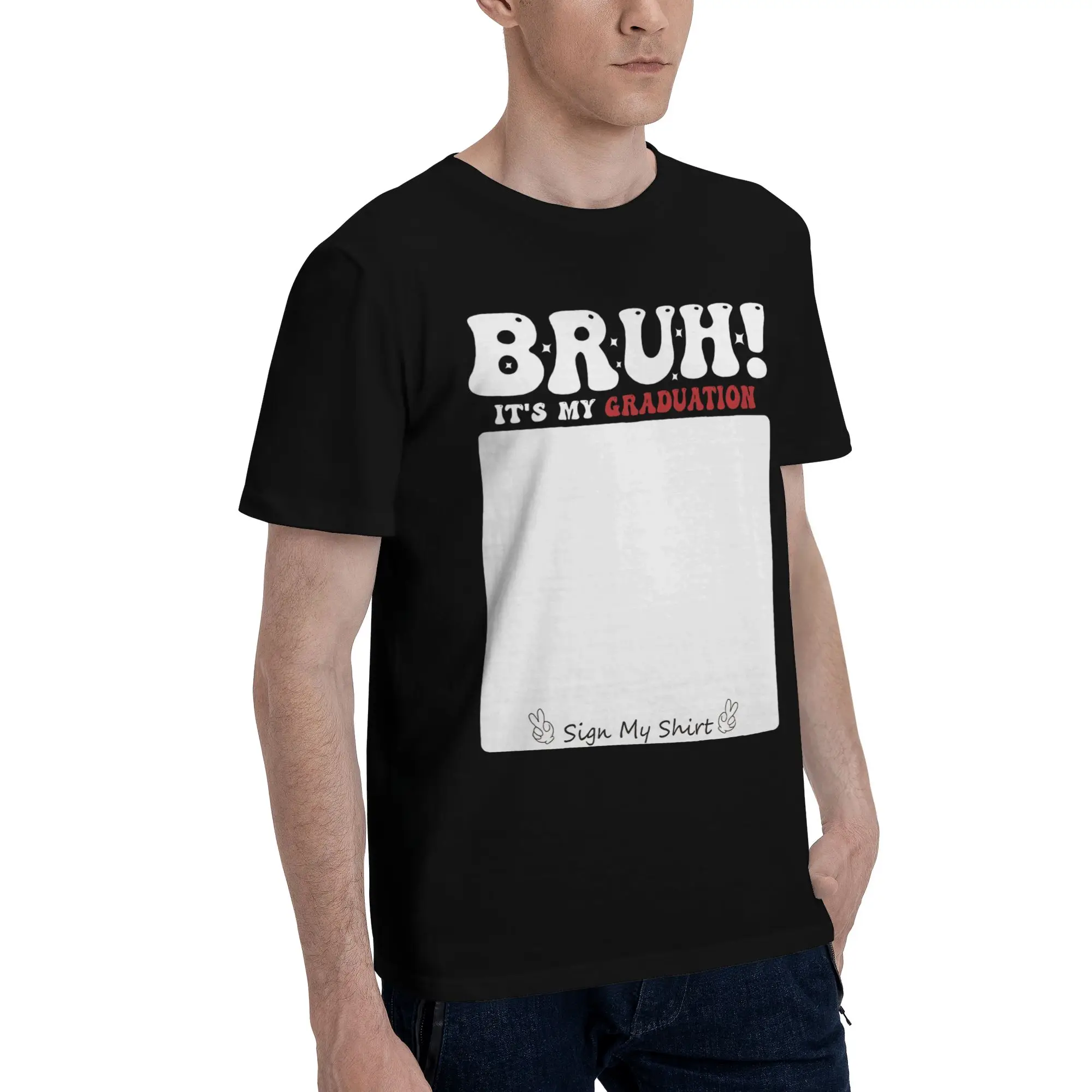 Groovy Bruh Its my Graphic Funny 100% Cotton T-Shirt Graduate sign Tops Tees For Men
