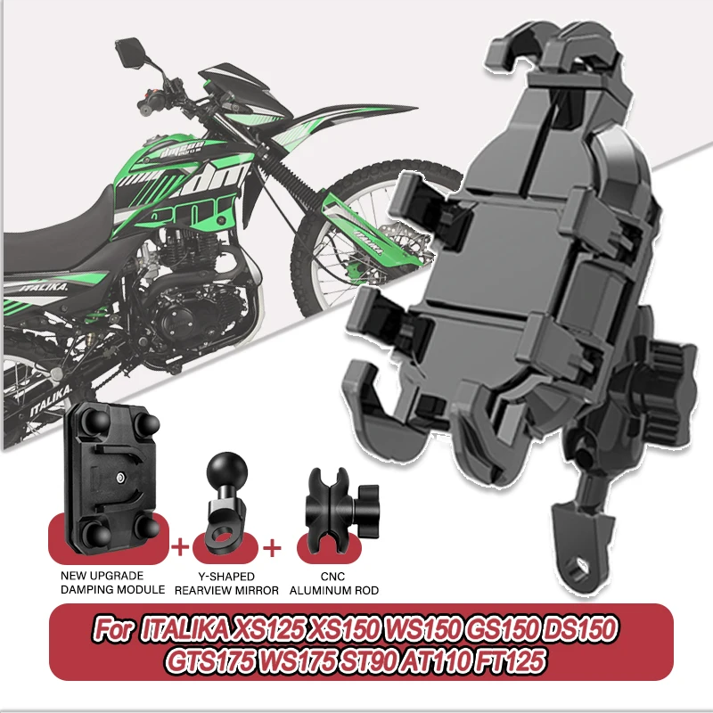 

For ITALIKA XS125 XS150 WS150 GS150 DS150 GTS175 WS175 ST90 AT110 FT 360° Adjustable Motorcycle Phone Holder Mount Bracket Stand